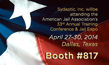 American Jail Association’s Jail Expo April 27-30, 2014 Dallas, Texas